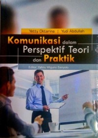 Image of KOMUNIKASI DALAM PRESPEKTIF TEORI DAN PRAKTIK