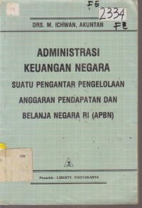 Image of ADMINITRASI KEUANGAN NEGARA SUATU PENGELOLAAN ANGGARAN PENDAPATAN DAN BELANJA NEGARA RI (APBN)