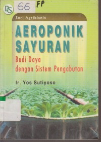 Image of AEOROPONIK SAYURAN BUDI DAYA DENGAN SISTEM PENGABUTAN