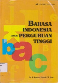 Image of BAHASA INDONESIA UNTUK PERGURUAN TINGGI