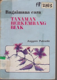 Image of BAGAIMANA CARA TANAMAN BERKEMBANG BIAK
