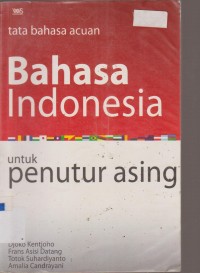 Image of TATA BAHASA ACUAN BAHASA INDONESIA UNTUK PENUTUR ASING