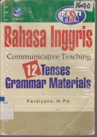 Image of BAHASA INGGRIS COMMUNICATIVE TEACHING 12 TENSES GRAMMAR MATERIALS