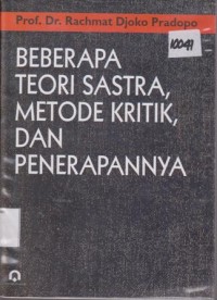 Image of BEBERAPA TEORI SASTRA, METODE KRITIK, DAN PENERAPANNYA