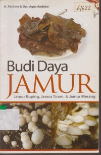 Image of BUDI DAYA JAMUR . JAMUR KUPING, JAMUR TIRAM DAN JAMUR MERANG