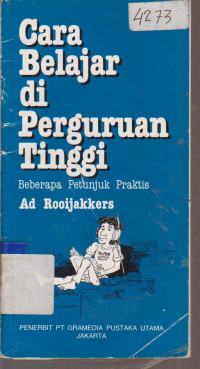 Image of CARA BELAJAR DI PERGURUAN TINGGI BEBERAPA PETUNJUK PRAKTIS