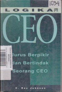 Image of LOGIKA CEO JURUS BERPIKIR DAN BERTINDAK SEORANG CEO