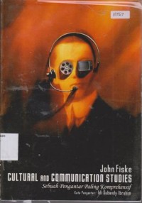 Image of CULTURAL AND COMMUNICATION STUDIES SEBUAH PENGANTAR PALING KOMPREHENSIF
