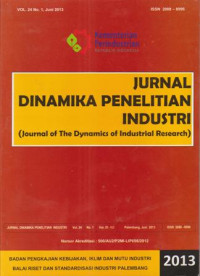 Image of JURNAL DINAMIKA PENELITIAN INDUSTRI VOL 24 NO 1 JUN 13