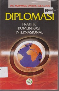 Image of DIPLOMASI PRAKTIK KOMUNIKASI INTERNASIONAL