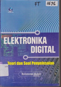Image of ELEKTRONIKA DIGITAL TEORI DAN SOAL PENYELESAIAN