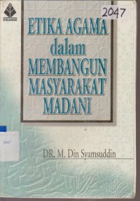 Image of ETIKA AGAMA DALAM MEMBANGUN MASYARAKAT MADANI