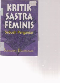 Image of KRITIK SASTRA FEMINIS SEBUAH PENGANTAR