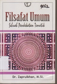 Image of FILSAFAT UMUM SEBUAH PENDEKATAN TEMATIK