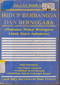 Image of HIDUP BERBANGSA DAN BERNEGARA (PEDOMAN HIDUP BERNEGARA UNTUK SISWA INDONESIA)