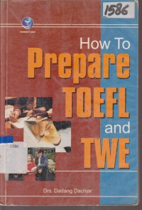 Image of HOW TO PREPARE TOEFL AND TWE