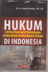 Image of HUKUM KEPAILITAN DAN PENUNDAAN KEWAJIBAN PEMBAYARAN UTANG DI DINDONESIA