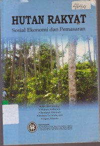 Image of HUTAN RAKYAT SOSIAL EKONOMI DAN PEMASAARAN