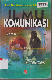 Image of ILMU KOMUNIKASI TEORI DAN PRAKTIK