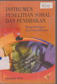 Image of INSTRUMEN PENELITIAN SOSIAL DAN PENDIDIKAN PENGEMBANGAN DAN PEMANFAATAN