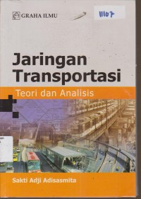 Image of JARINGAN TRANSPORTASI TEORI DAN ANALISIS