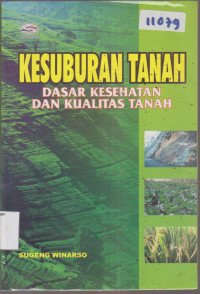 Image of KESUBURAN TANAH DASAR KESEHATAN DAN KUALITAS TANAH