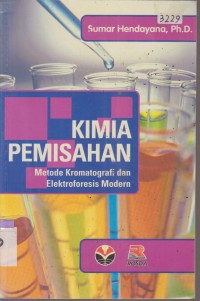 Image of KIMIA PEMISAHAN METODE KRIMATOGRAFI DAN ELEKTROFORESIS MODERN