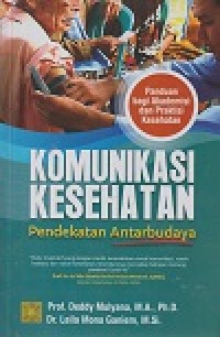 Image of KOMUNIKASI KESEHATAN ( PENDEKATAN ANTAR BUDAYA )