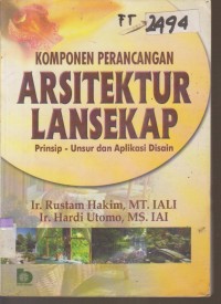 Image of KOMPONEN PERANCANGAN ARSITEKTUR LANSEKAP PRINSIP - UNSUR DAN APLIKASI DISAIN