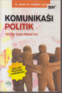 Image of KOMUNIKASI POLITIK TEORI DAN PRAKTIK