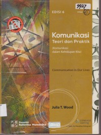 Image of KOMUNIKASI DAN TEORI RAKTIK ( KOMUNIKASI DALAM KHIDUPAN KITA )