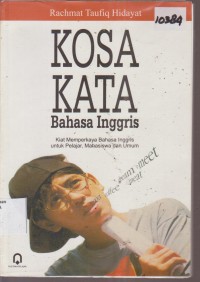 Image of KOSA KATA BAHASA INGGRIS KIAT MEMPERKAYA BAHASA INGGRIS UNTUK PELAJAR, MAHASISWA DAN UMUM