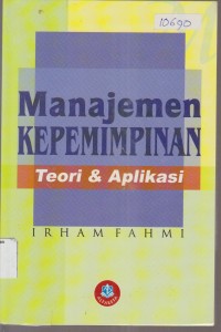 Image of MANAJEMEN KEPEMIMPINAN TEORI DAN APLIKASI