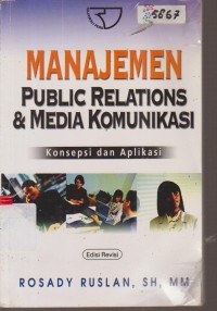 Image of MANAJEMEN PUBLIC RELATIONS & MEDIA KOMUNIKASI KONSEPSI DAN APLIKASI