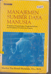 Image of MANAJEMEN SUMBER DAYA MANUSIA PENGADAAN, PENGEMBANGAN, PENGKOMPENSASIAN DAN PENINGKATAN PRODUKTIVITAS PEGWAI