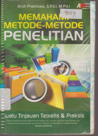 Image of MEMAHAMI METODE-METODE PENELITIAN Suatu Tinjauan Teoretis & Praktis