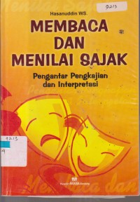 Image of MEMBACA DAN MENILAI SAJAK PENGANTAR PENGKAJIAN DAN INTERPRESTASI