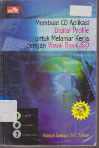 Image of MEMBUAT CD APLIKASI DIGITAL PROFILE UNTUK MELAMAR KERJA DENGAN VISUAL BASIC 6.0