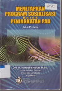 Image of MENETAPKAN PROGRAM SOSIALISASI UNTUK PENINGKATAN PAD