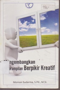 Image of MENGEMBANGKAN KETERAMPILAN BERPIKIR KREATIF