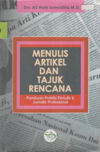 Image of MENULIS ARTIKEL DAN TAJUK RENCANA PANDUAN PRAKTIS PENULIS DAN JURNAL PROFESIONAL