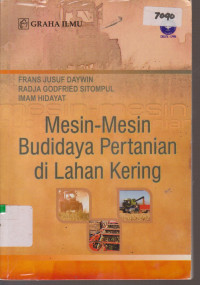 Image of MESIN MESIN BUDIDAYA PERTANIAN DI LAHAN KERING