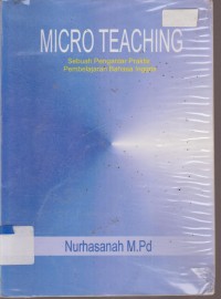 Image of MICRO TEACHING SUATU PENGANTAR PRAKTIS PEMBELAJARAN BAHASA INGGRIS