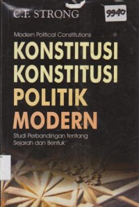 Image of MODERN POLITICAL CONSTITUTIONS KONSTITUSI KONSTITUSI POLITIK MODERN STUDI PERBANDINGAN TENTANG SEJARAH DAN BENTUK
