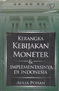 Image of KERANGKA KEBIJAKAN MONETER & IMPLEMENTASINYA DI INDONESIA