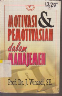 Image of MOTIVASI DAN PEMOTIVASIAN DALAM MANAJEMEN