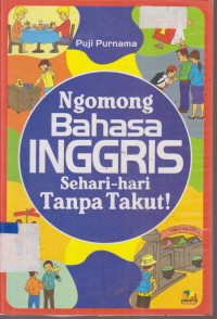 Image of NGOMONG BAHASA INGGRIS SEHARI HARI TANPA TAKUT