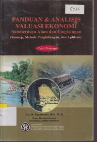 Image of PANDUAN DAN ANALISIS VALUASI EKONOMI SUMBERDAYA ALAM DAN LINGKUNGAN