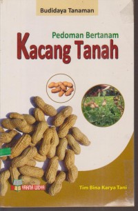 Image of BUDIDAYA TANAMAN PEDOMAN BERTANAM KACANG TANAH