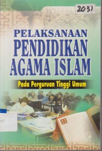 Image of PELAKSANAAN PENDIDIKAN AGAMA ISLAM PADA PERGURUAN TINGGI UMUM
